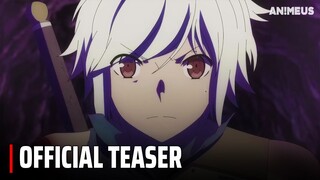 DanMachi Season 4 Part 2 - Official Teaser