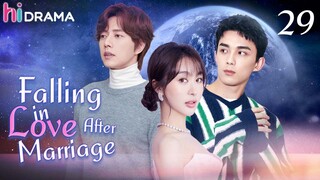 【ENG SUB】EP29 Falling in Love After Marriage | Love between the president and Cinderella | Hidrama