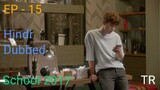 School 2017 Episode 15 Hindi Dubbed Korean Drama || Romantic Dramatic || Series
