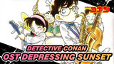 [Detective Conan] OST Depressing Sunset