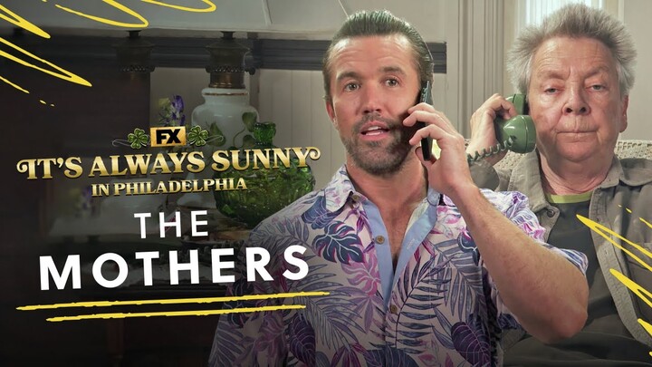 The Mothers of It's Always Sunny In Philadelphia | FX