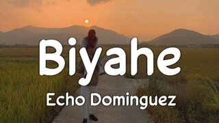 Biyahe - Josh Santana | Cover by Echo Dominguez (Lyrics)