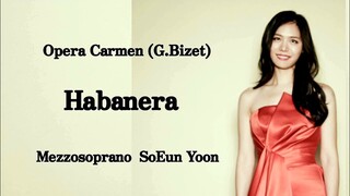 G.BizetㆍOpera CarmenㆍHabaneraㆍMezzosoprano  SoEun Yoon