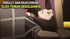 Selalu dibully dan dilecehkan oleh teman sekolahnya 💀🥺