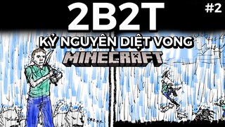 Minecraft 2B2T | Bạn Đồng Hành | Kỷ Nguyên Diệt Vong (Tập 2) | Server Không Luật Lệ | Channy