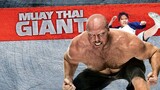 Somtum: Muay Thai Giant 2008 (Action/Comedy/Muay Thai) Part 1