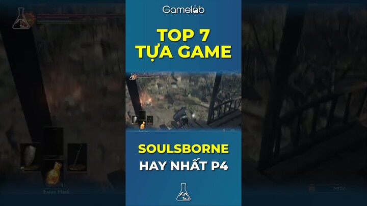 Top 7 Tựa Game Soulsborne Hay Nhất - Hạng 4: Dark Souls 3 #gamelab #sekiro #eldenring