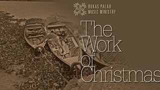 The Work of Christmas Premiere 2021