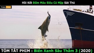 Thoát Hiểm Dưới Hàm Cá Mập Trong Gang Tất || Review Phim : Deep Blue Sea 3