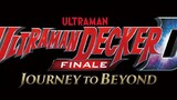 Ultraman Decker Journey To Beyond - Sub Indo