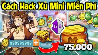 HƯỚNG DẪN CÁCH HACK XU, ĐẬU MINI TRONG MINI WORLD ĐƠN GIẢN MỚI NHẤT 2022 - THÀNH CÔNG 100% | KHA TG