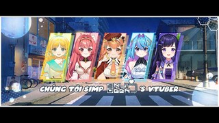 WELCOME TO CHUNG TOI SIMP NIJIGEN'S VTUBER #2