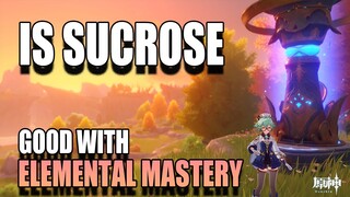 is Sucrose ACTUALLY GOOD with Elemental Mastery? - Math Explained