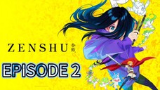 ZENZHU EPISODE 1