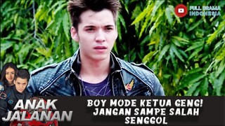 BOY MODE KETUA GENG! JANGAN SAMPE SALAH SENGGOL - ANAK JALANAN