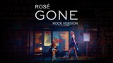 ROSÉ - 'Gone' (Rock Version)