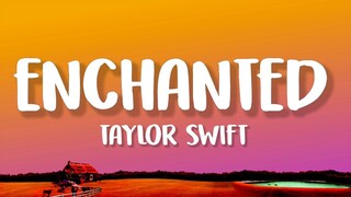 Taylor Swift - Enchanted (Lyrics)