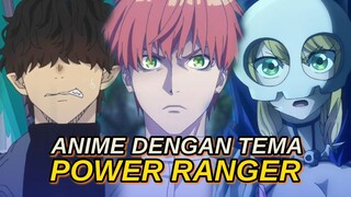 ANIME DENGAN TEMA POWER RANGER YANG CUKUP BERBEDA DARI BIASANYA - YANG SAYA TAU