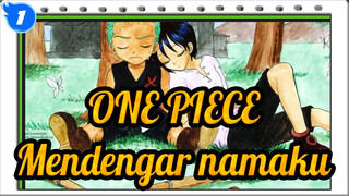 ONE PIECE|Zoro:Pada pertarungan berikutnya, aku mau kau untuk mendengar namaku di surga!_1
