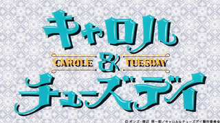 Carole & Tuesday English Dub Ep 6