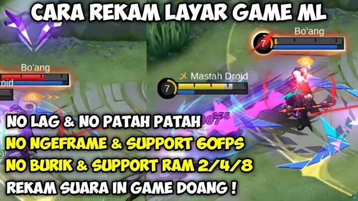 CARA MEREKAM LAYAR GAME MOBILE LEGEND TERBAIK 2022 60FPS NO LAG DAN NO PATAH PATAH |RECORD ML NO LAG