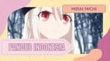 FANDUB BAHASA INDONESIA | Ilya Mencari Kuncup Kenari >///<