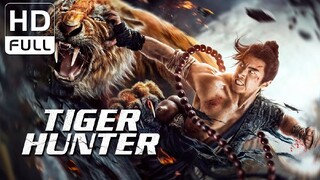 [ENG SUB] Tiger Hunter__Full Action movie HD