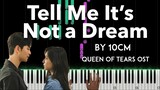 Tell Me It's Not a Dream by 10CM  (Queen of Tears OST) piano cover + sheet music + lyrics