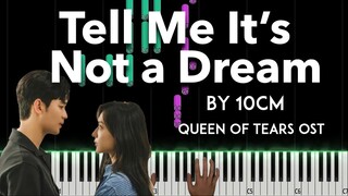 Tell Me It's Not a Dream by 10CM  (Queen of Tears OST) piano cover + sheet music + lyrics