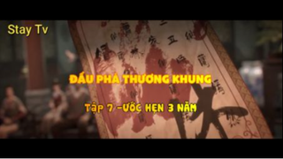 Đấu phá thương khung_Tập 7-ƯỚC hẹn 3 năm