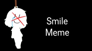 Smile Meme[Not my background]