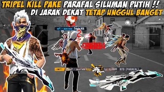 TRIPEL KILL PAKE PARAFAL SILUMAN PUTIH, JARAK DEKAT TETEP UNGGUL -FREEFIREINDO