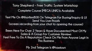 [22$]Tony Shepherd – Free Traffic System Workshop Course Download