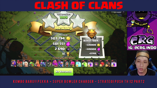 KOMBO TERKUAT!!! PEKKA + SUPER BOWLER CHARGER - RATAKAN BASE MUSUH DENGAN MUDAH