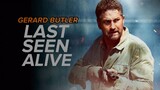 Last Seen Alive 2022 [BluRay] [1080p] Action/Mystery/Thriller