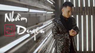 NHẦM DUYÊN - MINH THÀNH x HTROL [ OFFICIAL MUSIC VIDEO ]