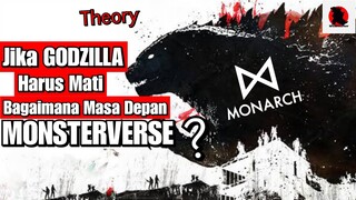 Jika GODZILLA Mati Gimana Kelanjutannya ? Godzilla vs Kong Teori