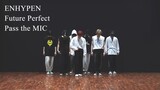 ENHYPEN  Future Perfect Pass the MIC Dance Practice Mirrored
