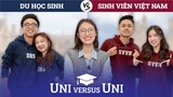Du Học Sinh đọ tài SV Việt Nam | Uni versus Uni x Schannel VJ tập đặc biệt