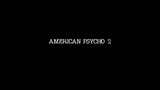 American Psycho II - All American Girl 2002