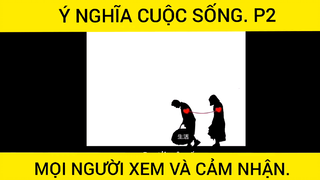 Ý nghĩa cuộc sống, mọi người đã trải qua