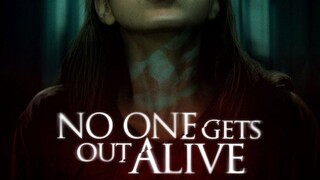 No One Gets Out Alive (2021)