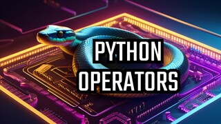 Python Operators | Python Operators for Efficient Programming