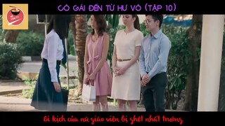 Tóm tắt phim CÔ GÁI ĐẾN TỪ HƯ VÔ-tập 10 phần 1