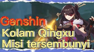 Kolam Qingxu Misi tersembunyi