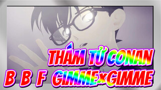 [Thám tử Conan MMD] B.B.F.＆Gimme×Gimme_A