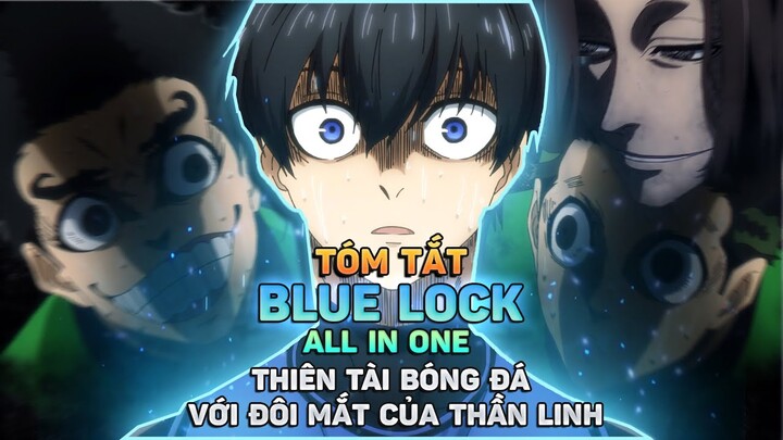 ALL IN ONE: Thiên Tài Bóng Đá Sở Hữu Bản Năng Vô Cực |  Phần 1 |  Review anime hay