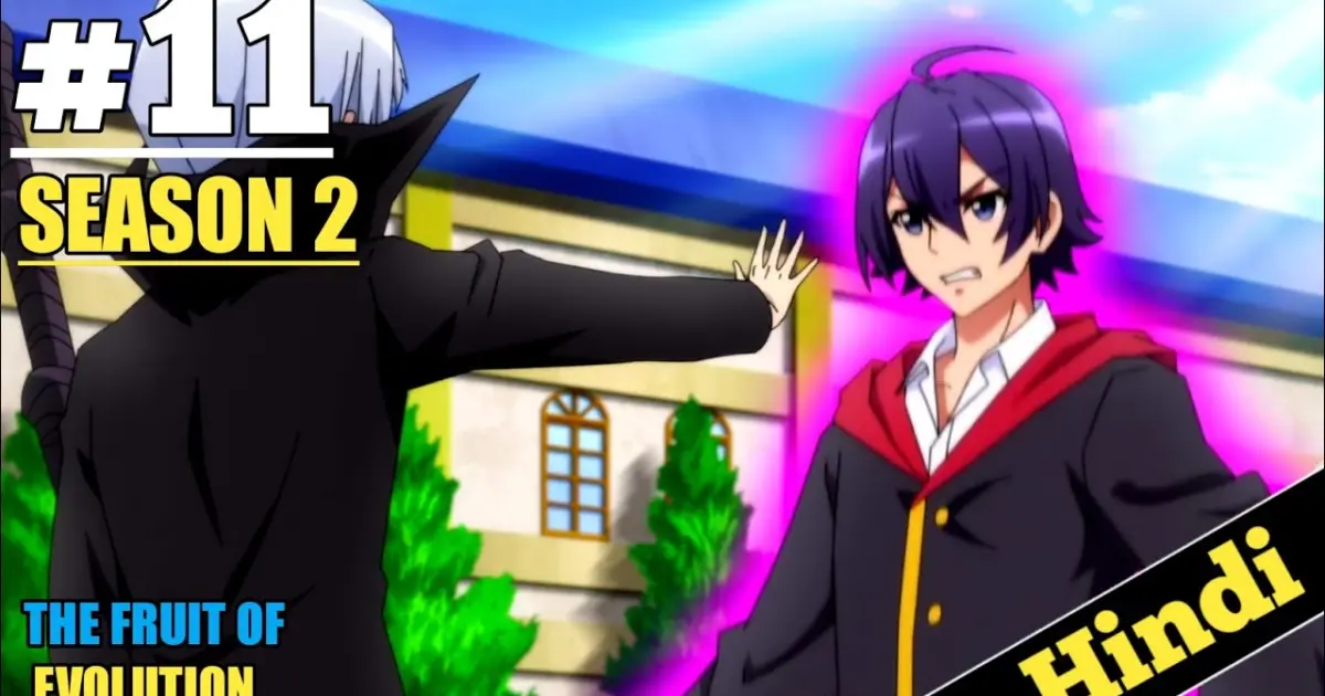The Fruit Of Evolution Season 2 Episode 11 explained in Hindi Oreki