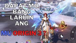 MU ORIGIN 3 : DAPAT MO BANG LARUIN?