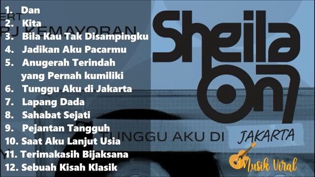 SHEILA ON 7 PILIHAN LAGU POPULER SEPANJANG MASA